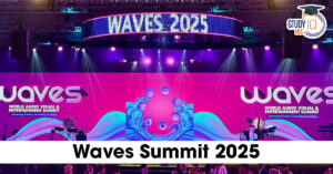 WAVES Summit 2025: India’s Biggest Entertainment and Media Event in Mumbai
