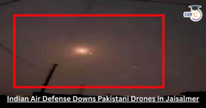 Indian Air Defense Downs Pakistani Drones in Jaisalmer