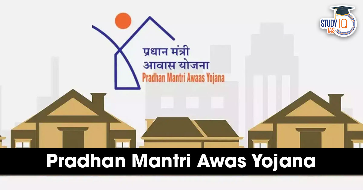 Pradhan Mantri Awas Yojana (PMAY)