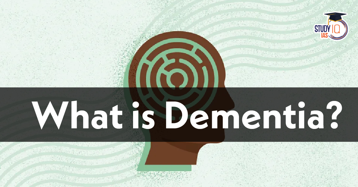 What is Dementia