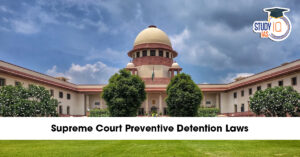 Supreme Court on Preventive Detention