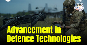 Advancement in Defence Technologies