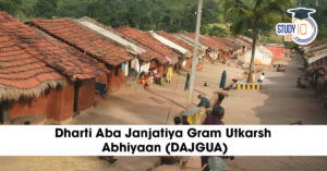 Dharti Aaba Janjatiya Gram Utkarsh Abhiyaan (DAJGUA)