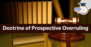 Doctrine of Prospective Overruling: