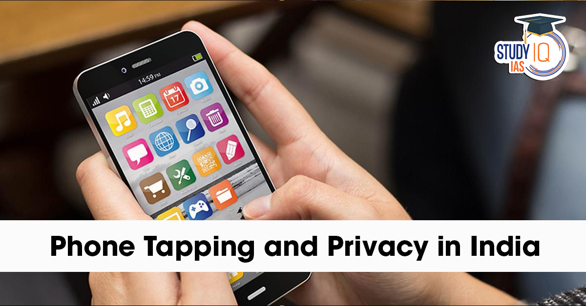 Phone Tapping and Privacy in India