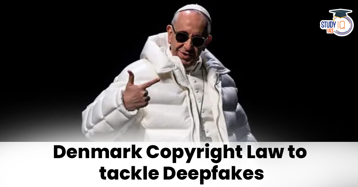 Denmark Proposed Bill Against Deepfake