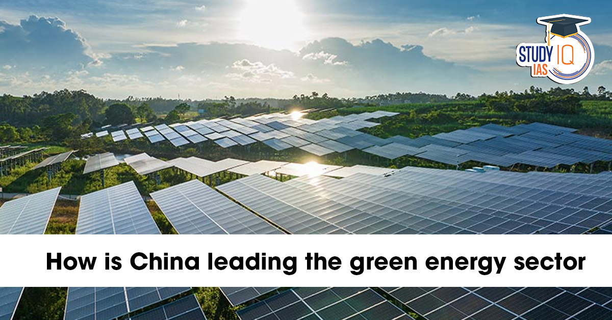 How is China Leading the Green Energy Sector?