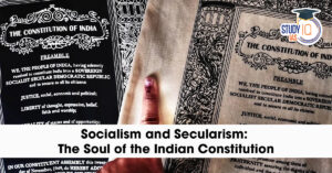 Socialism and Secularism: The Soul of the Indian Constitution