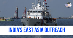 India’s East Asia outreach