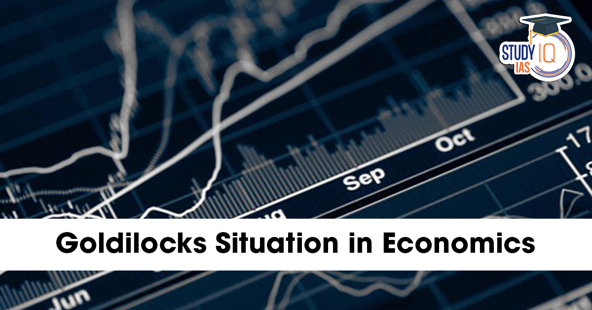 Goldilocks Economy