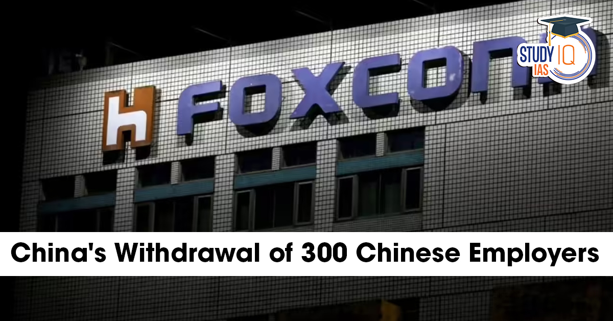 China's Withdrawal of 300 Chinese Employers