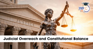 Judicial Overreach and Constitutional Balance