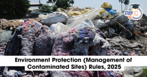 Environment Protection (Management of Contaminated Sites) Rules, 2025