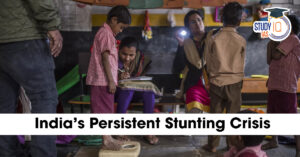 Stunting Crisis in India, Reasons and Solutions