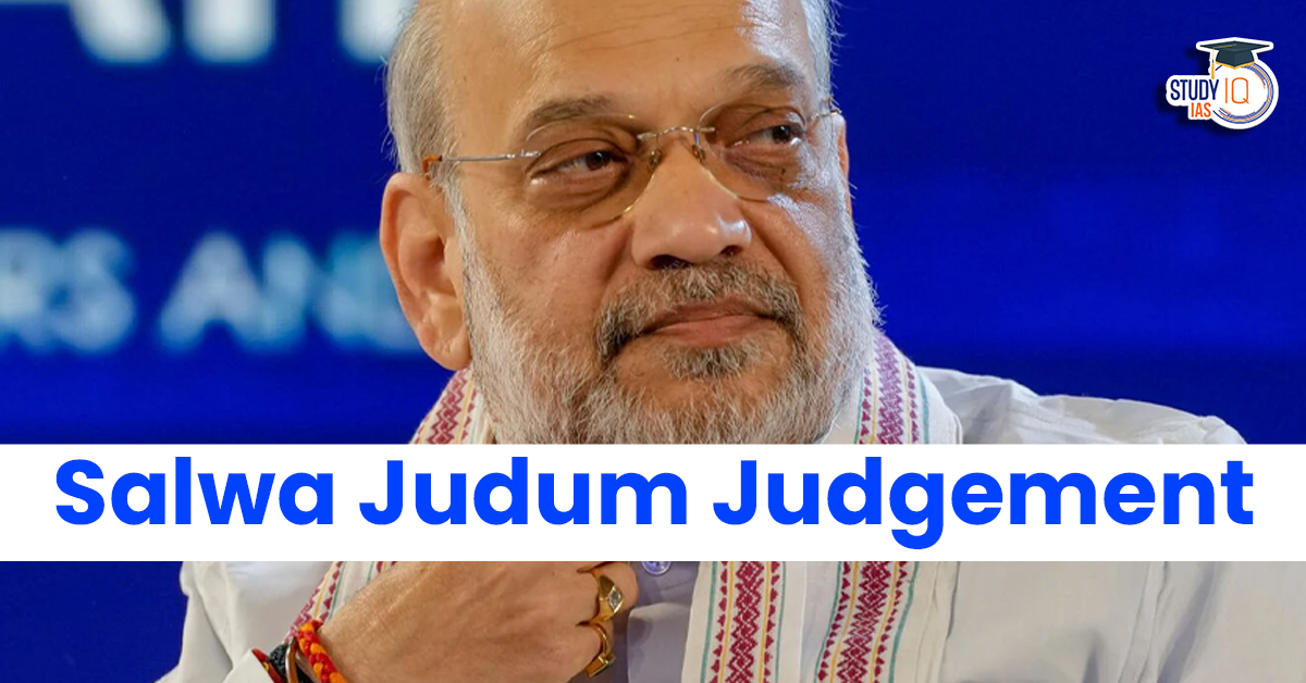Salwa Judum Judgement Case