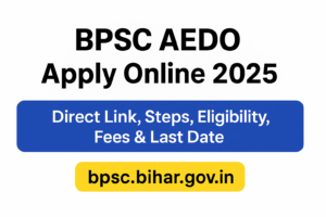 BPSC AEDO Apply Online 2025