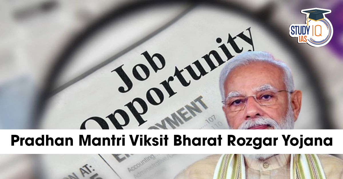 Pradhan Mantri Viksit Bharat Rozgar Yojana