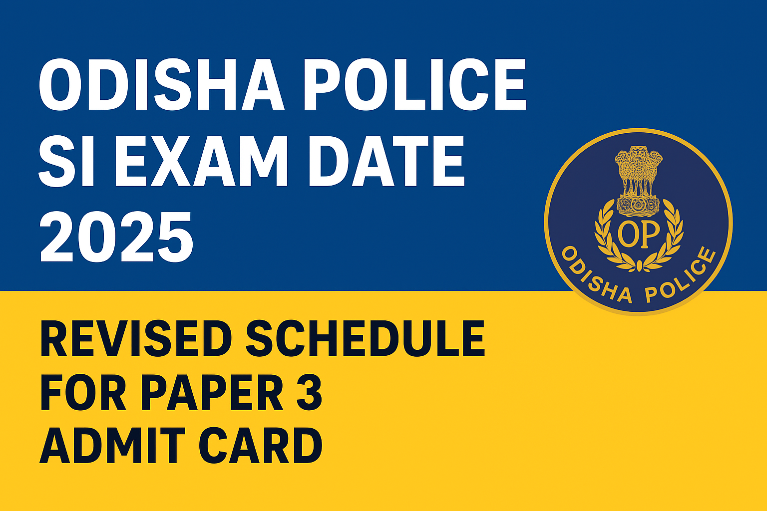 Odisha Police SI Exam Date 2025