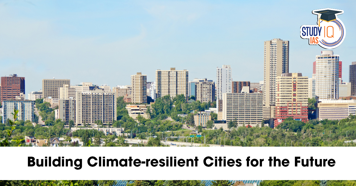 Building Climate Resilient Cities for Future