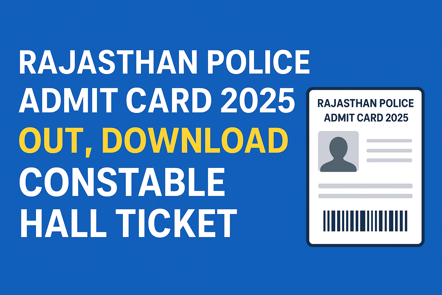 Rajasthan Police Constable Admit Card 2025
