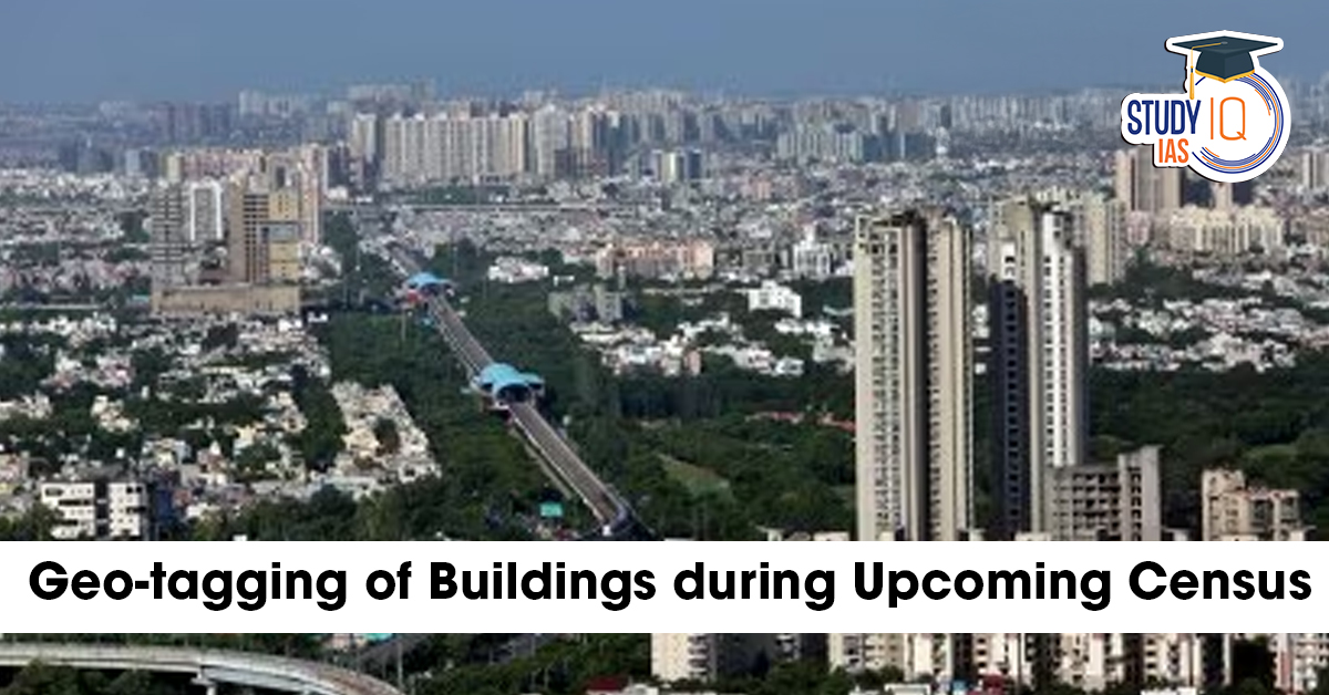 Geo-tagging of Buildings During Upcoming Census