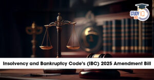 Insolvency and Bankruptcy Code’s (IBC) 2025 Amendment Bill