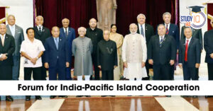 Forum for India-Pacific Islands Cooperation (FIPIC): Strengthening Ties Across the Pacific