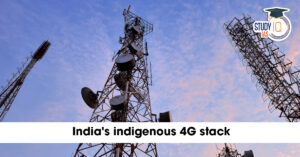 India’s Indigenous 4G Stack