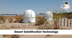 Desert Solidification Technology