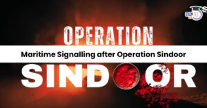 Maritime Signalling After Operation Sindoor