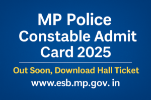 MP Police Constable Admit Card 2025