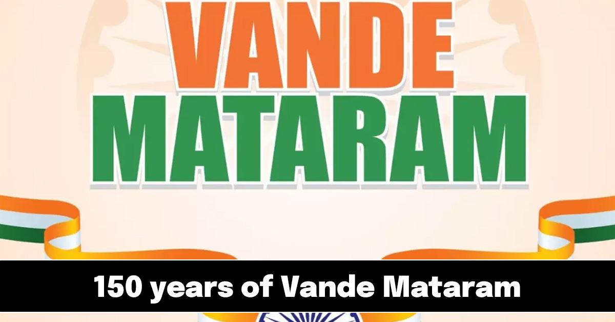 150 Years of Vande Mataram
