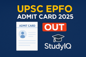UPSC EPFO Admit Card 2025 Out @ upsc.gov.in: Download EO/AO and APFC Hall Ticket