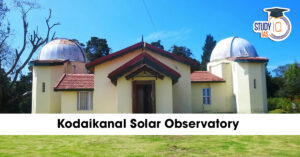 Century-Old Kodaikanal Solar Observatory Data Reveals Sun’s Magnetic Past & Future Secrets