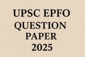 UPSC EPFO Question Paper 2025