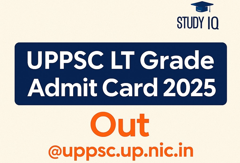UPPSC LT Grade Admit Card 2025