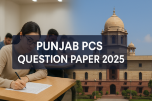 Punjab PCS Question Paper 2025