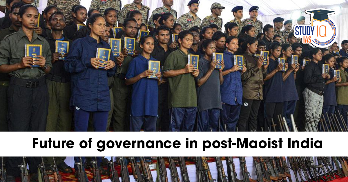 Future of Governance in Post-Maoist India