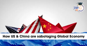 How the US and China Are Sabotaging the Global Economy