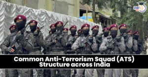 Common Anti-Terrorism Squad (ATS) Structure across India