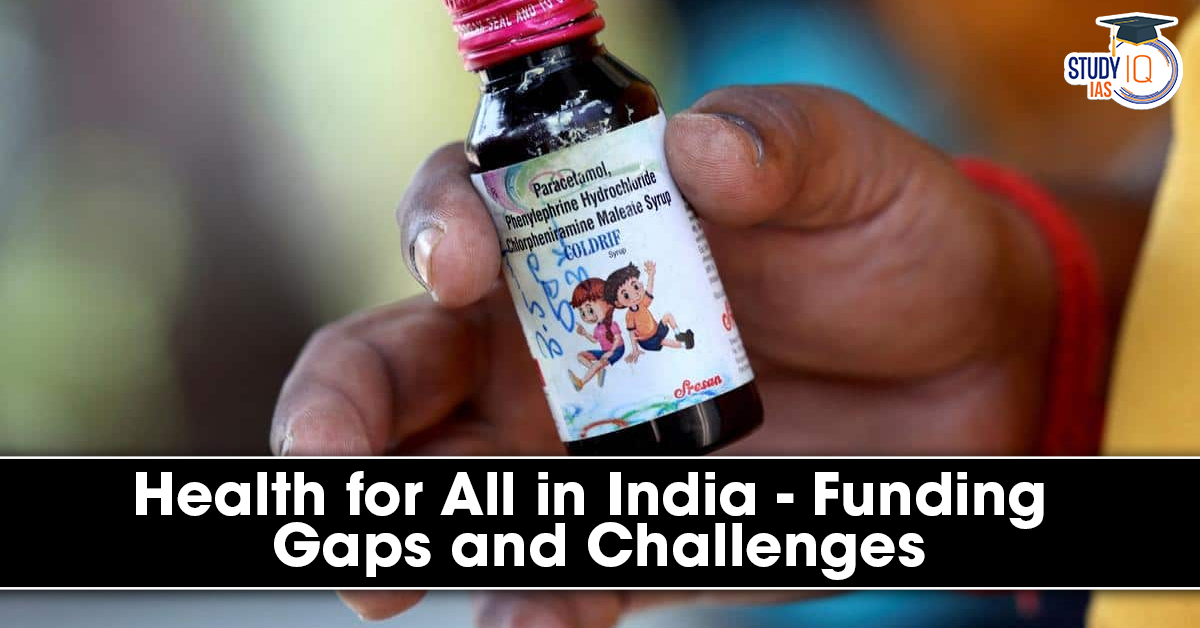 Health for All in India: Funding Gaps and Systemic Challenges