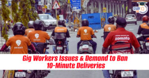 Gig Workers’ Issues and the Demand to Ban 10-Minute Deliveries in India