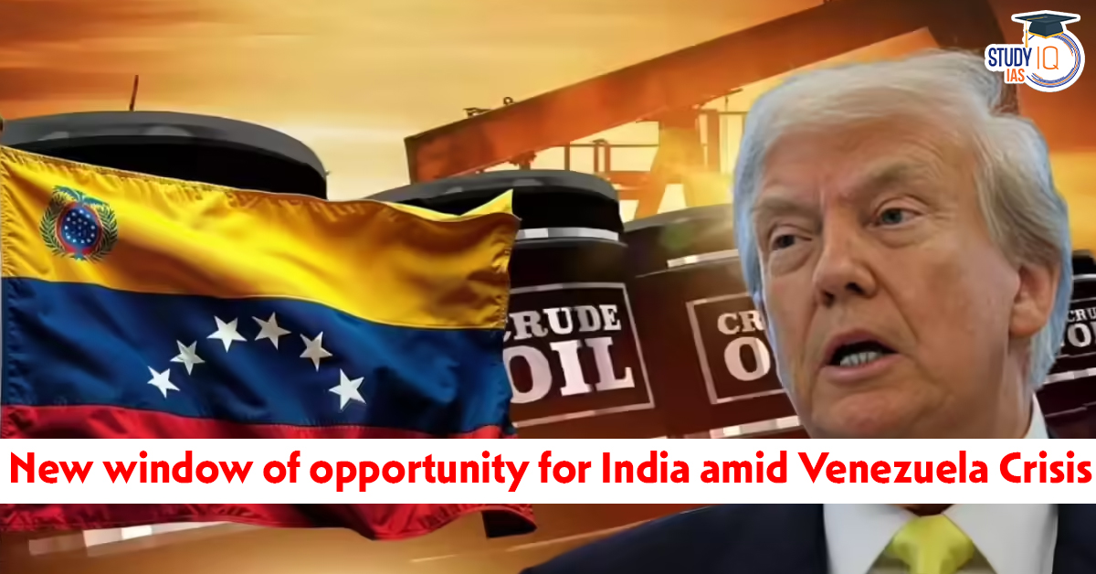 New Window of Opportunity for India amid the Venezuela Crisis