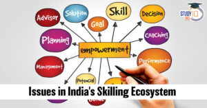 Issues in India's Skilling Ecosystem