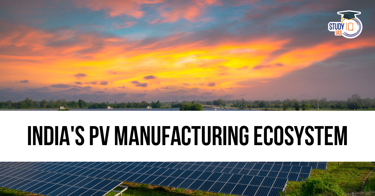 Explore India’s PV manufacturing ecosystem