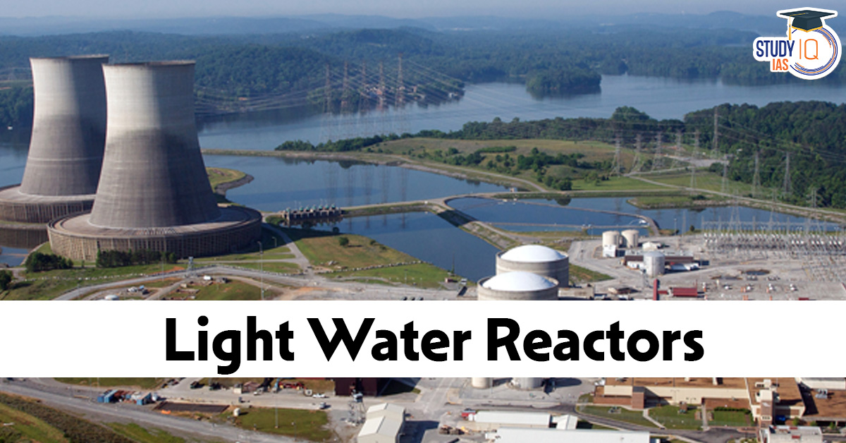 Light Water Reactors
