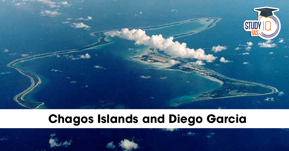 Chagos Islands and Diego Garcia