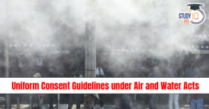 Uniform Consent Guidelines under the Air and Water Acts