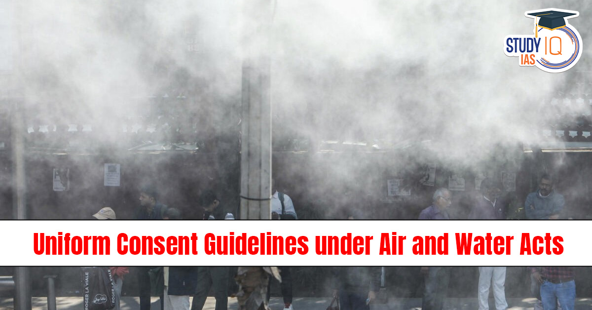 Uniform Consent Guidelines under the Air and Water Acts