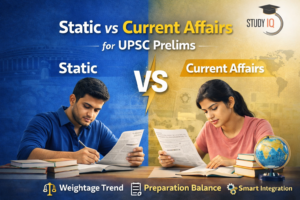 Static vs Current Affairs for UPSC Prelims: What to Study More in 2026